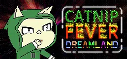 Catnip Fever Dreamland