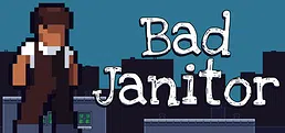 Bad Janitor
