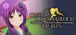 CUSTOM ORDER MAID 3D2 Unhealthily Obsessed Yamato Nadeshiko GP-01Fb