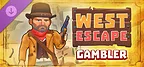 West Escape: Gambler DLC