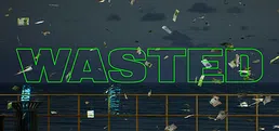 WASTED
