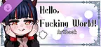 Hello, Fucking World!-Artbook