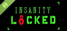 Insanity locked Demo