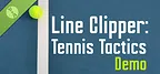 Line Clipper: Tennis Tactics Demo
