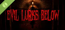 Evil Lurks Below Demo