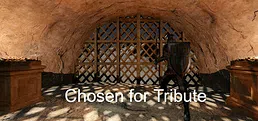 Chosen for Tribute