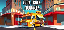 Food Truck Monopoly