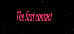 The first contact