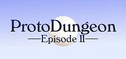 ProtoDungeon: Episode II