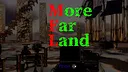 More Far Land Screenshot 0