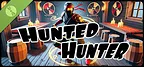 Hunted Hunter Demo