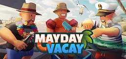Mayday Vacay