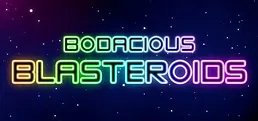 Bodacious Blasteroids