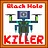 BLACK HOLE KILLER
