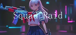 Squad Raid