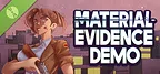 Material Evidence Demo