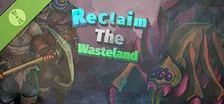 Reclaim The Wasteland Demo