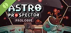 Astro Prospector Prologue