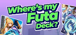 Where's My Futa Deck?