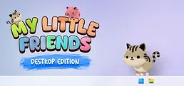 My Little Friends - Desktop Edition