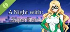 A Night With: SuperHero Demo