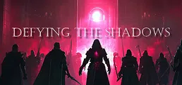 Defying the Shadows