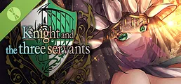 Knight and the three servants Demo