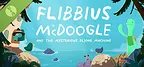 Flibbius McDoogle and the Mysterious Flying Machine Demo