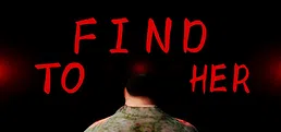To find her