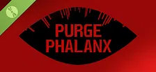 Purge Phalanx Demo