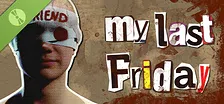 My Last Friday Demo