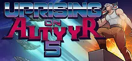 Uprising on Altyyr 5