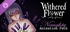 Withered Flower - Naughty Animations Pack