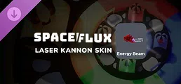Spaceflux - Energy Beam Laser Kannon