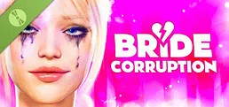 Bride Corruption Demo