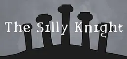 The Silly Knight