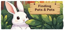 Finding Pots & Pets