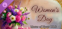 Master of Pieces © Jigsaw Puzzle DLC - Women's Day