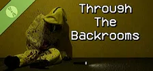 Through The Backrooms Demo