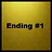 Ending #1 (Very Hard)