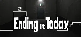 Ending It Today