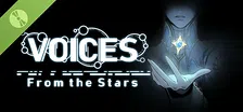 Voices: From the Stars Demo