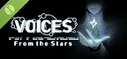 Voices: From the Stars Demo