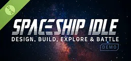 Spaceship Idle: Design, Build, Explore & Battle Demo