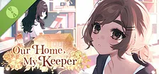 Our Home, My Keeper Demo