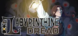 Labyrinthine Dread