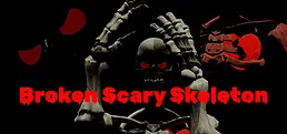 Broken Scary Skeleton