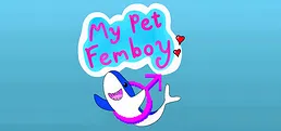 My Pet Femboy
