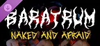 Baratrum - Naked and afraid