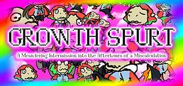 Growth Spurt: a Meandering Intermission into the Afterhours of a Miscalculation